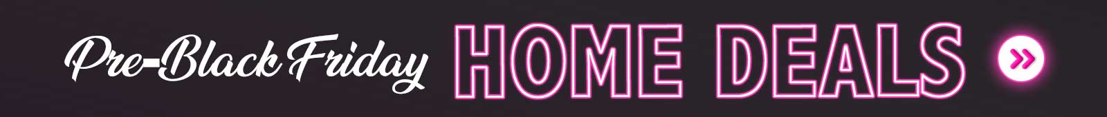 earlybf-nov25-homedeal