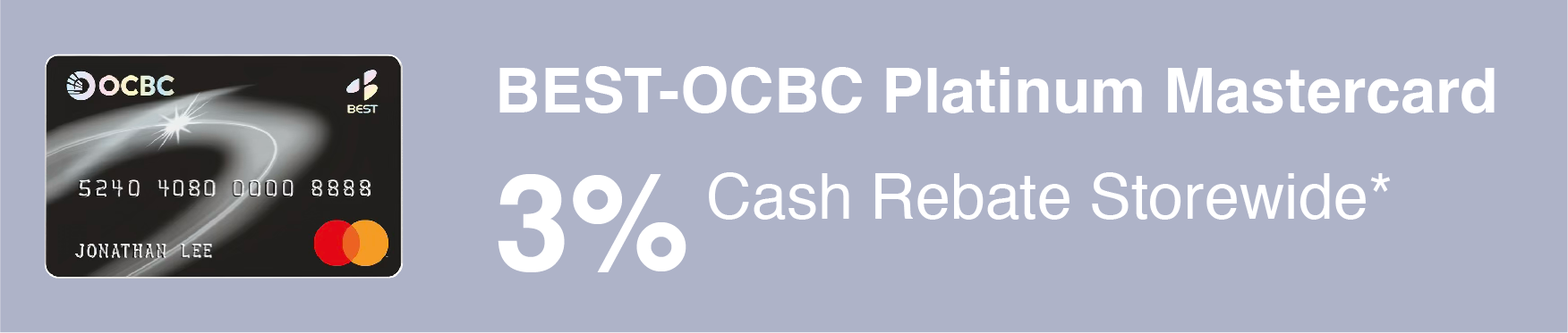 BEST-OCBC Platinum Mastercard 3% Cash Rebate
