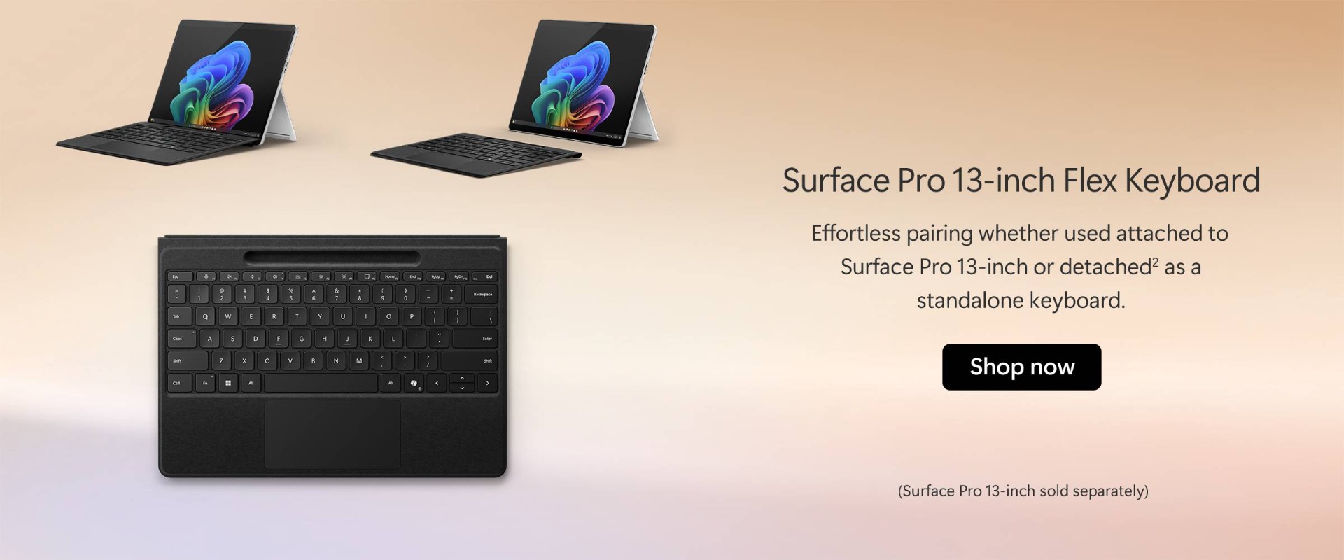 Surface Pro 13-inch Flex Keyboard - use attached or detached as a standalone keyboard. Shop now.